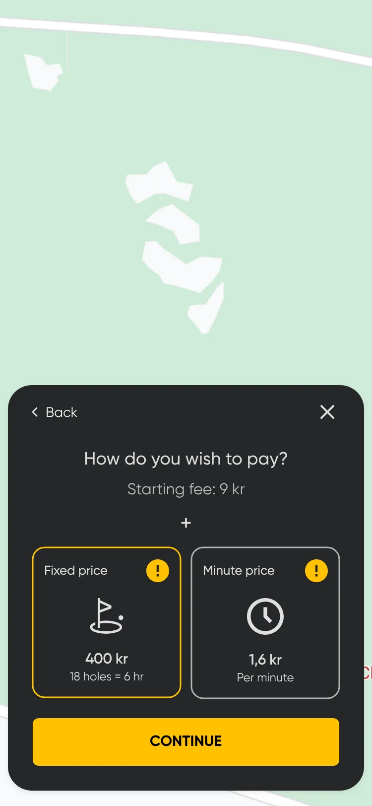 How do you wish to pay? Starting fee 9 kr, plus two cards: Fixed price, 18 holes = 6 hr, 400 kr; and Minute price, per minute, 1,6 kr.