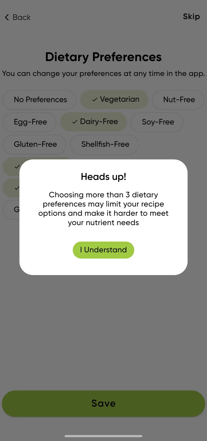 Heads up! dialog over the dietary preferences: choosing more than 3 dietary preferences may limit your recipe options and make it harder to meet your nutrient needs, with an I Understand button.