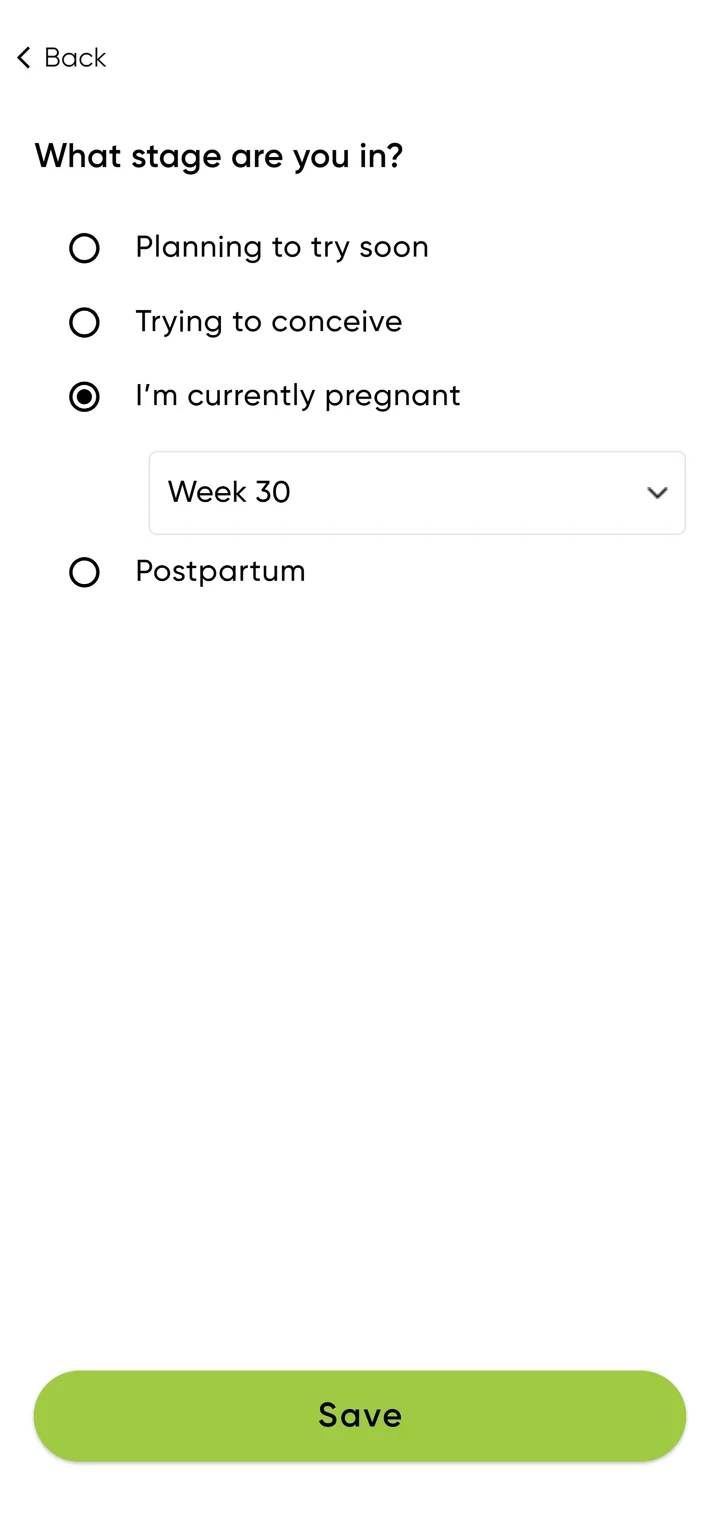 Stage picker: What stage are you in? Planning to try soon, Trying to conceive, I'm currently pregnant with Week 30 selected, and Postpartum, with a Save button.