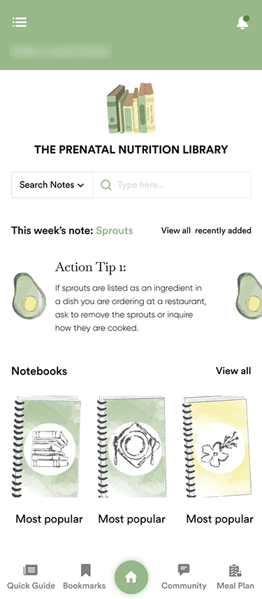 The old app&rsquo;s home screen: the library illustration, a Search Notes menu beside the search field, This week's note: Sprouts, a row of notebooks, and a bottom bar with Quick Guide, Bookmarks, Home, Community and Meal Plan. The greeting is blurred.