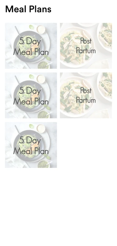 The old app&rsquo;s Meal Plans screen: a grid of image tiles, three labelled 5 Day Meal Plan and two labelled Post Partum.